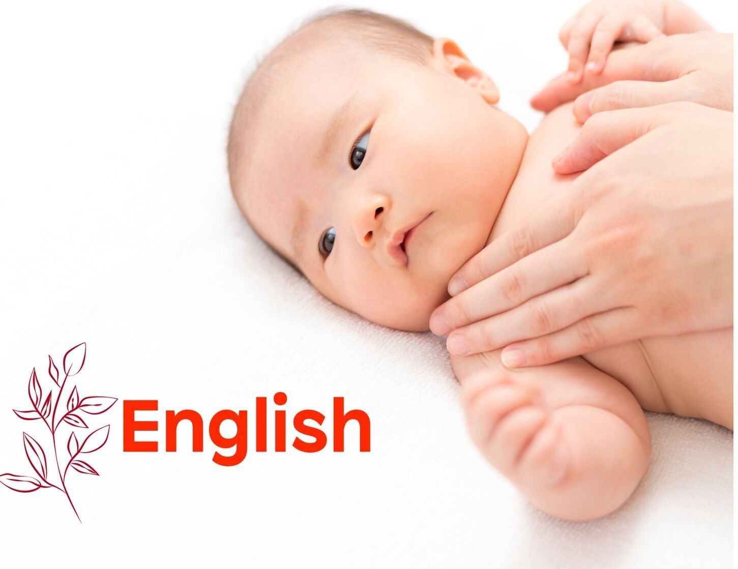 An image showing a baby boy laying on a white bedding,  his mothers hands are on his chest and the name, English is written